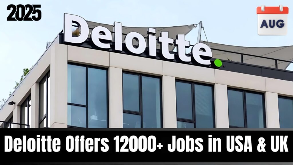 Deloitte Offers 12000+ Jobs in USA
