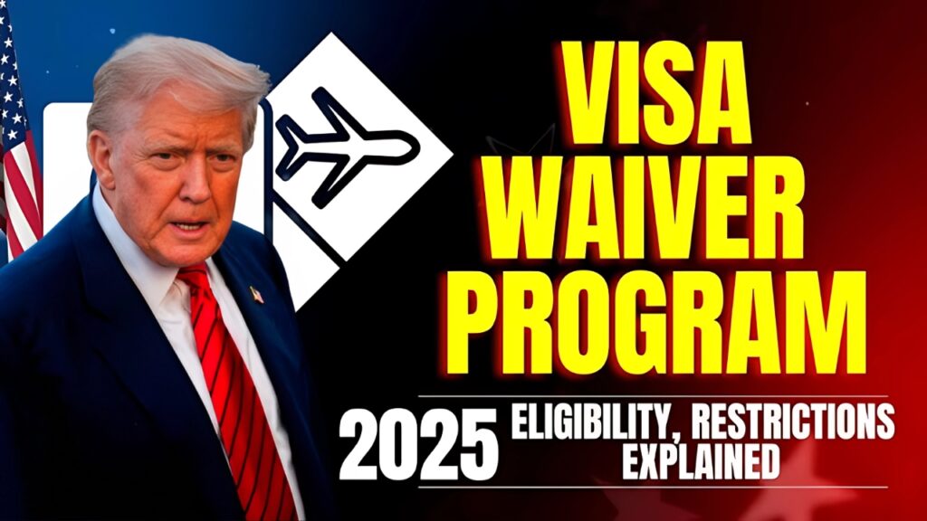 How many countries are in the Visa Waiver Program